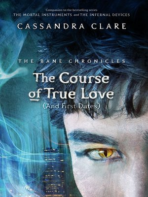 cover image of The Course of True Love (and First Dates)